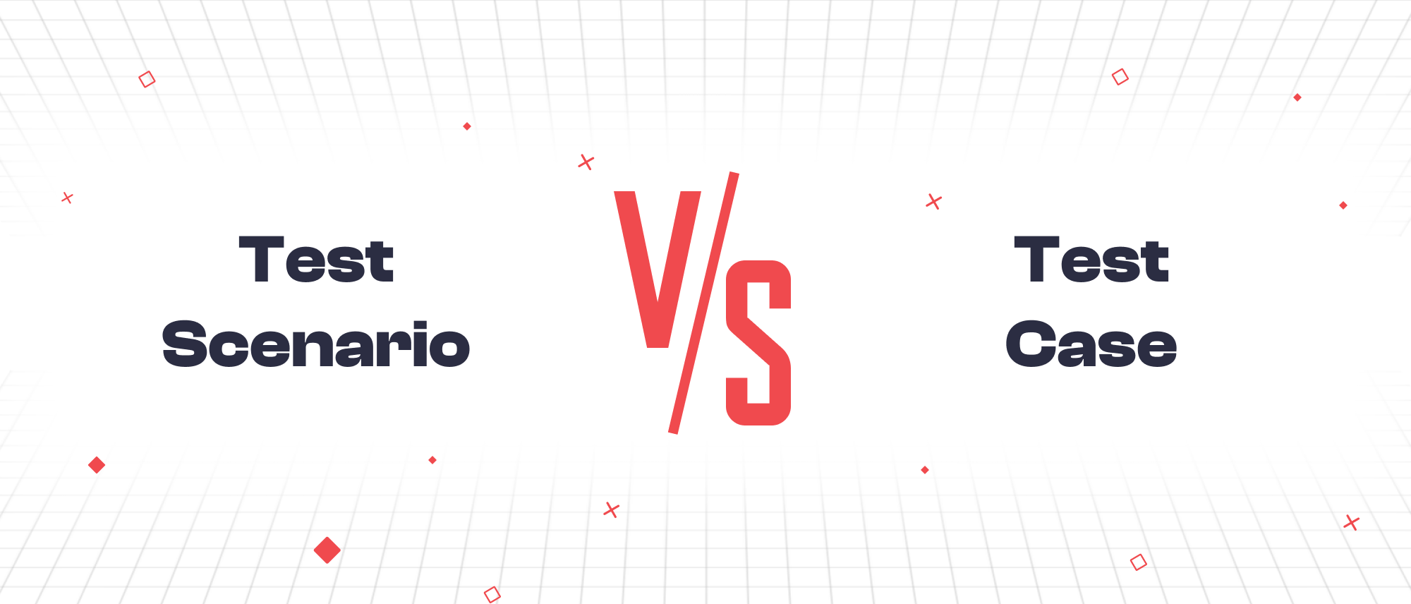Test Scenario vs Test Case (Key Differences) Hero