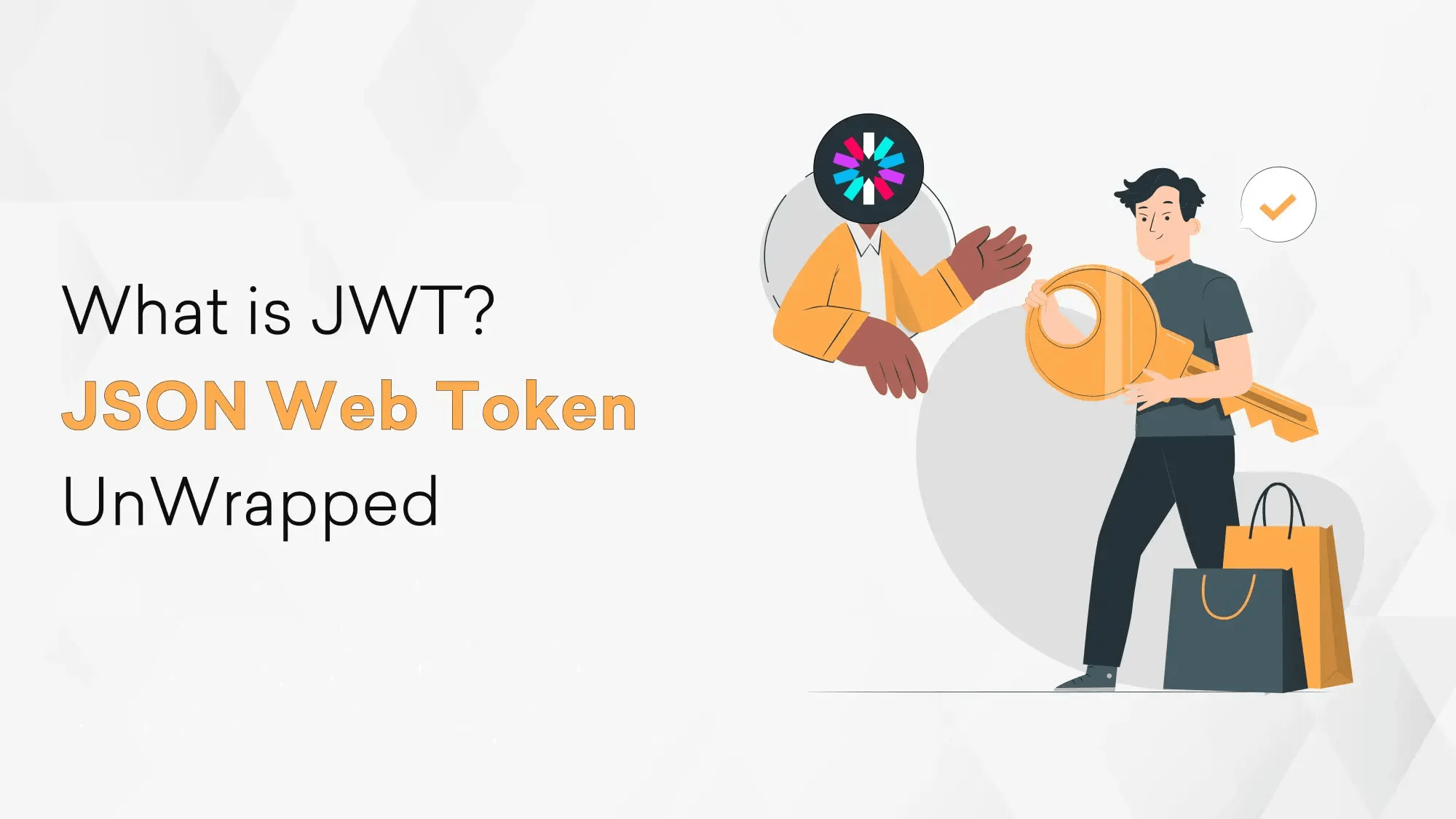 What is JWT? JSON Web Token UnWrapped Hero