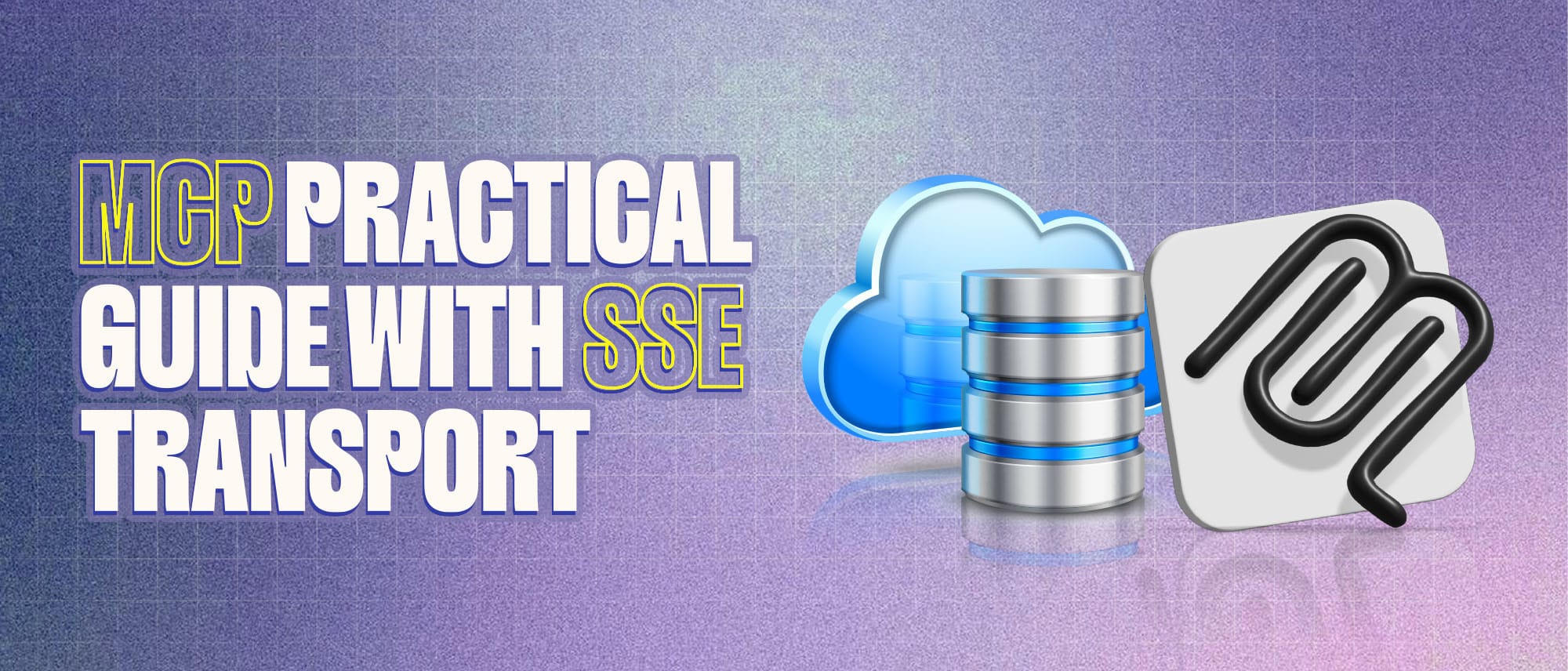 MCP Practical Guide with SSE Transport Hero