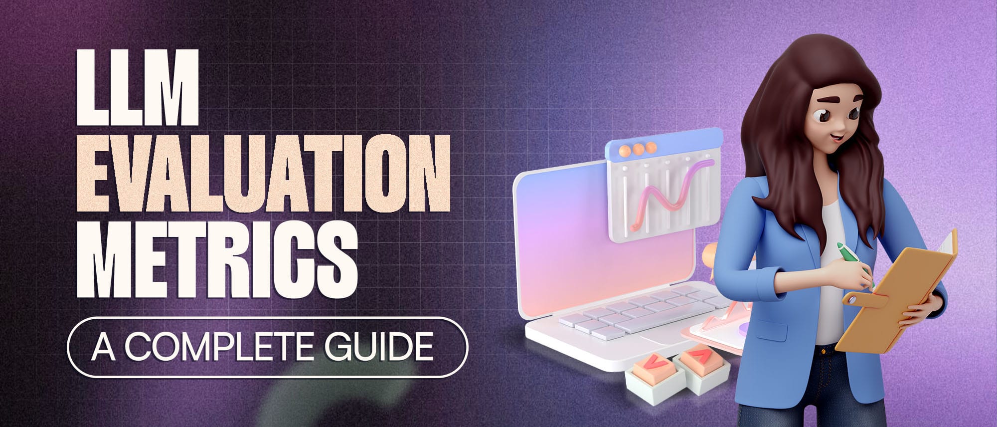 LLM Evaluation Metrics: A Complete Guide Hero