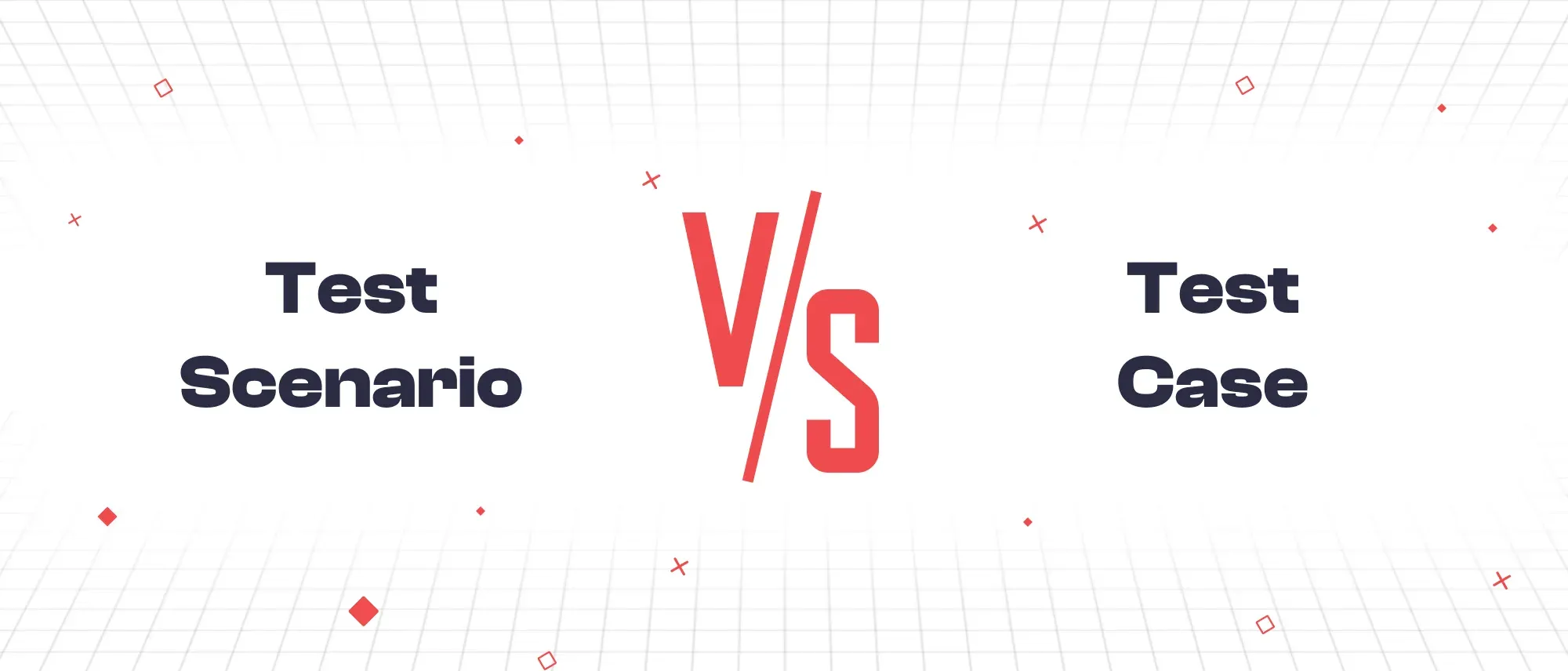 Test Scenario vs Test Case (Key Differences) Hero