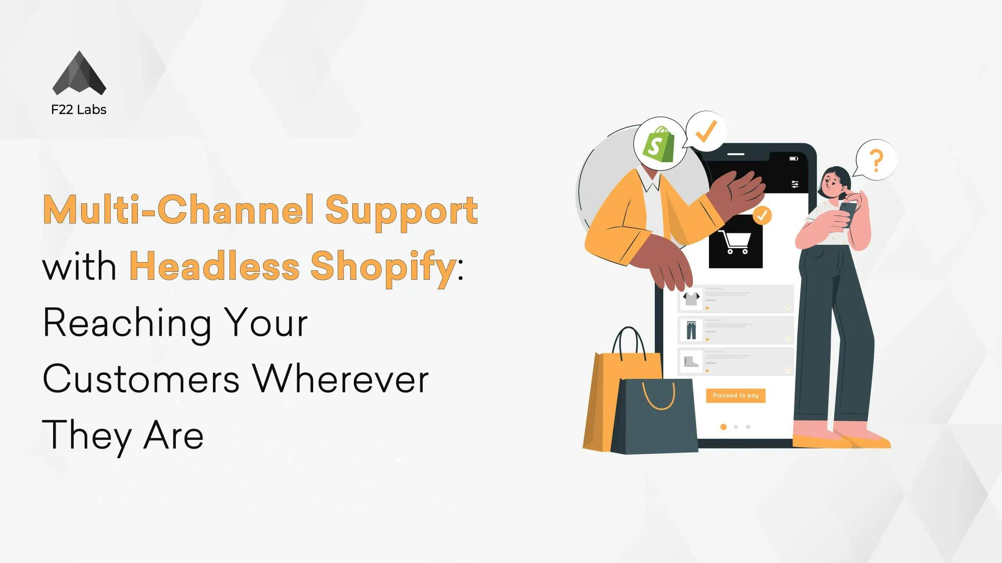 Multi-Channel Support with Headless Shopify: Reaching Your Customers Wherever They Are Hero