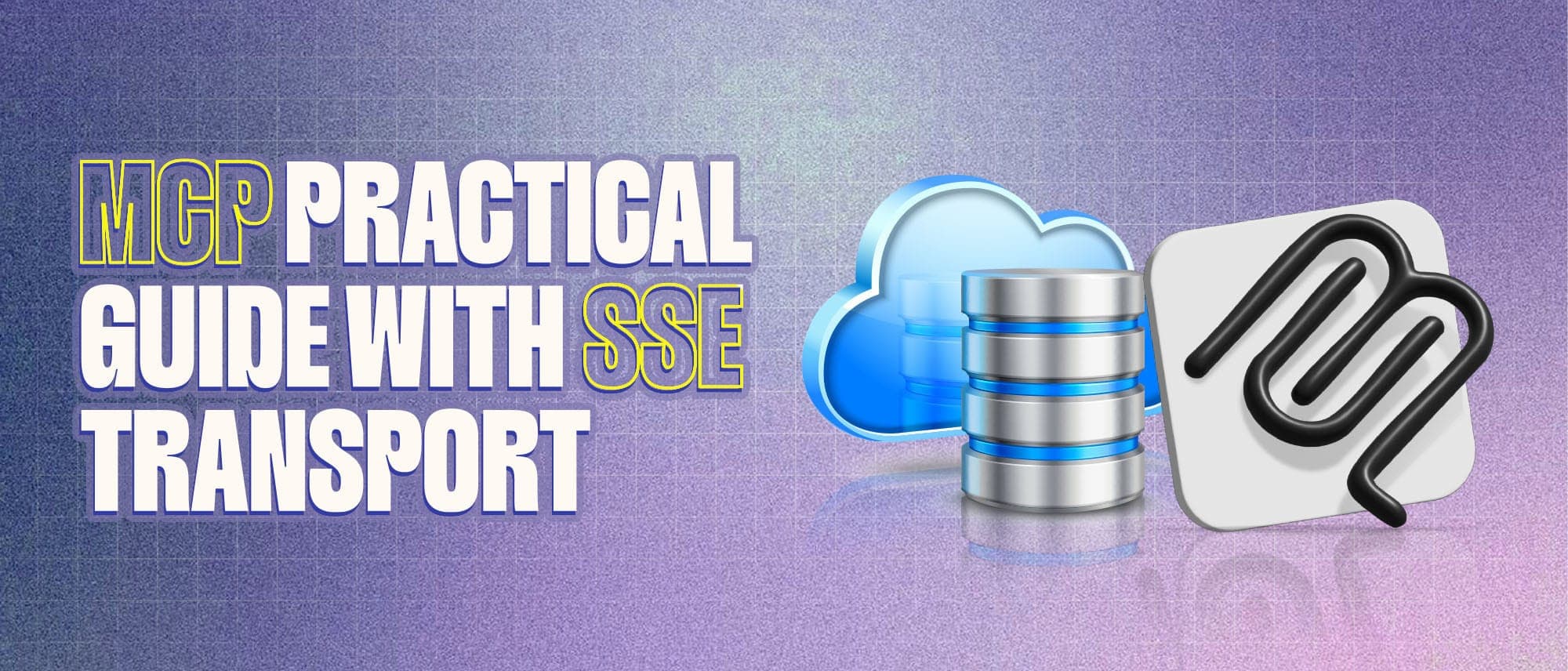 MCP Practical Guide with SSE Transport Cover