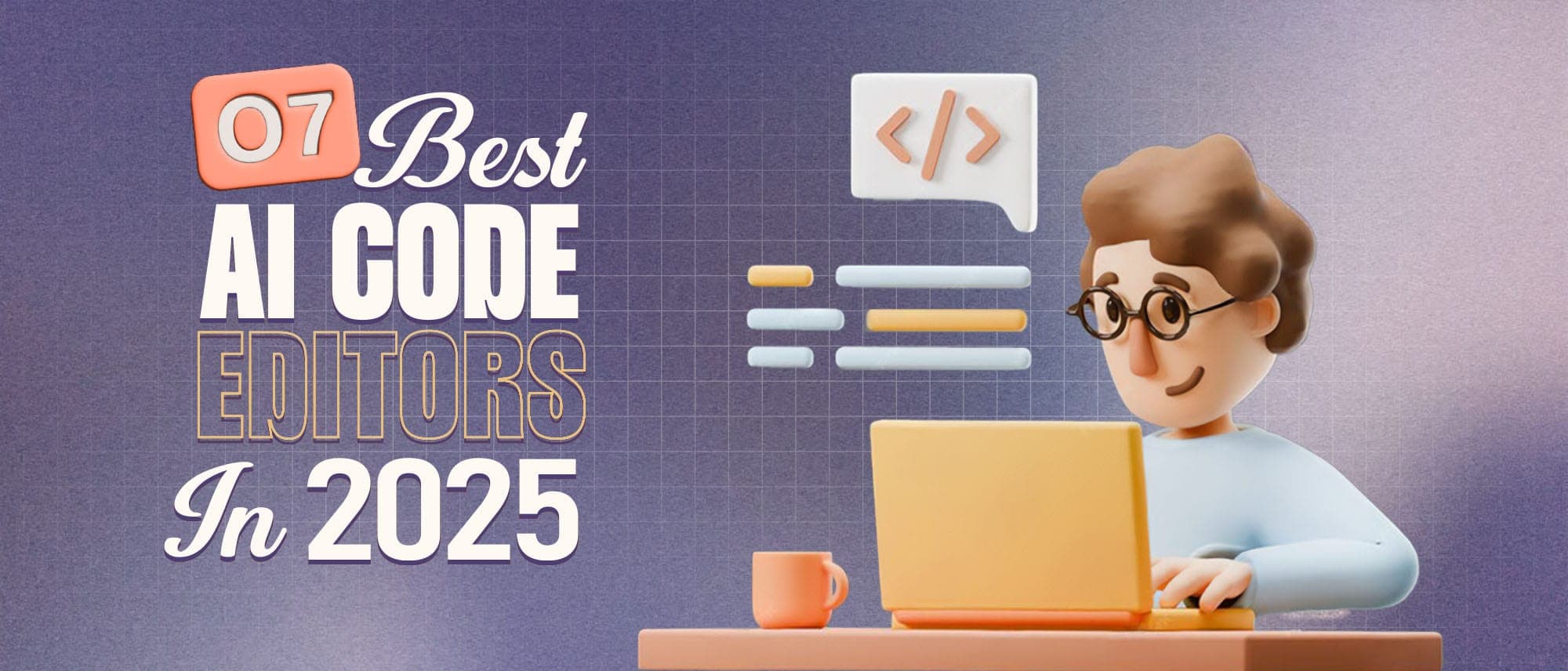 7 Best AI Code Editors in 2025 Cover