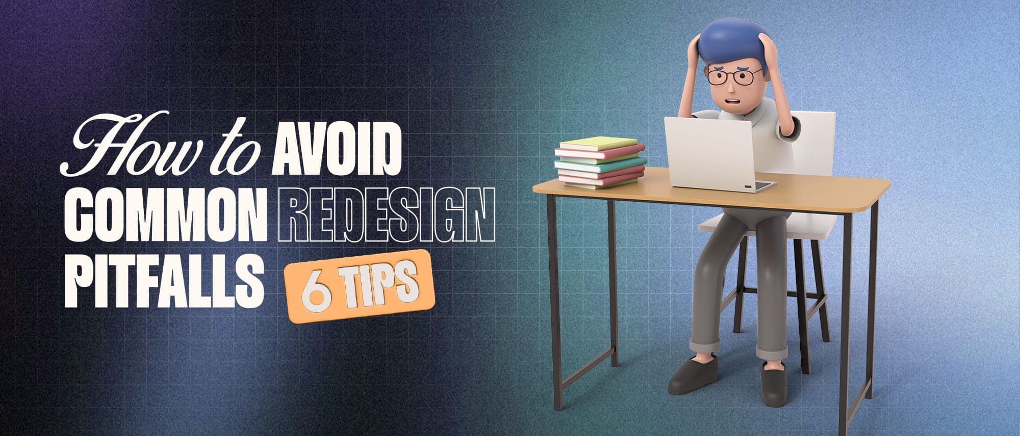 How to Avoid Common Redesign Pitfalls (6 Tips) Cover