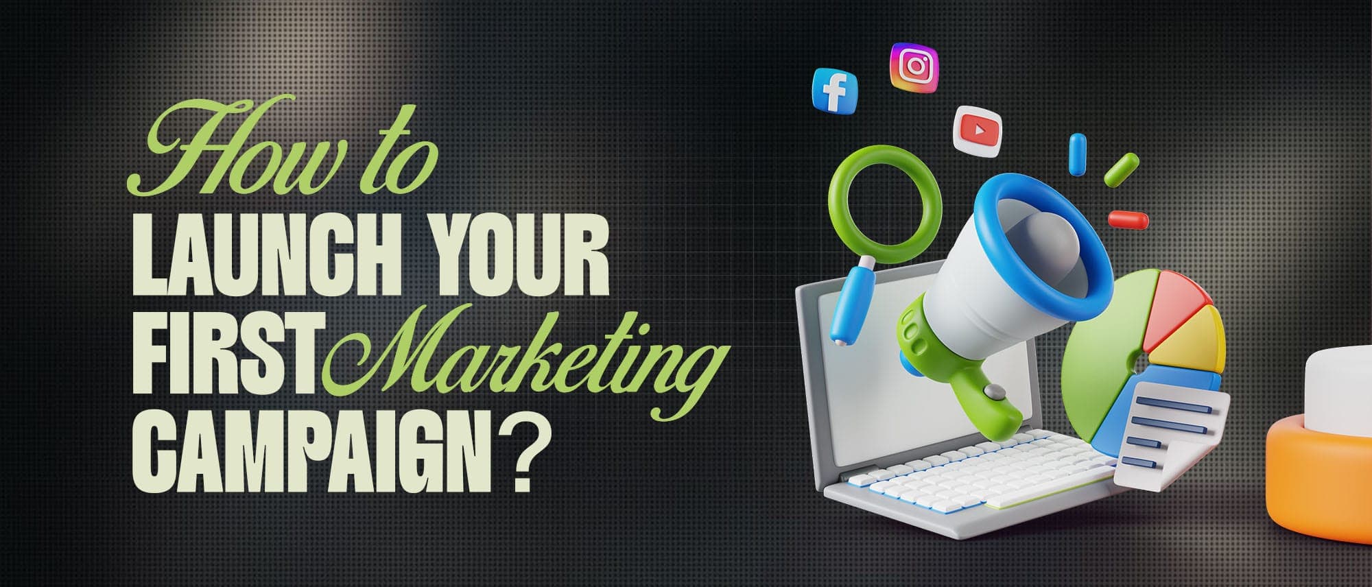 How to Launch Your First Marketing Campaign in 8 Steps Cover
