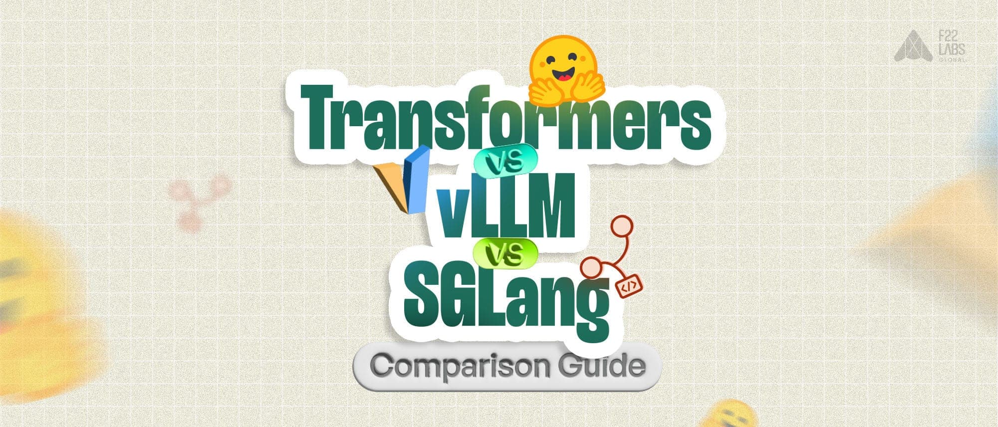Transformers vs vLLM vs SGLang: Comparison Guide Cover