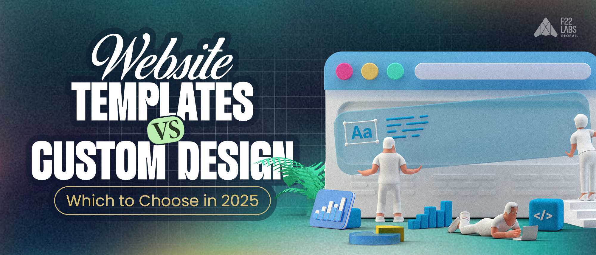 Website Templates vs Custom Design: Which to Choose in 2025 Cover