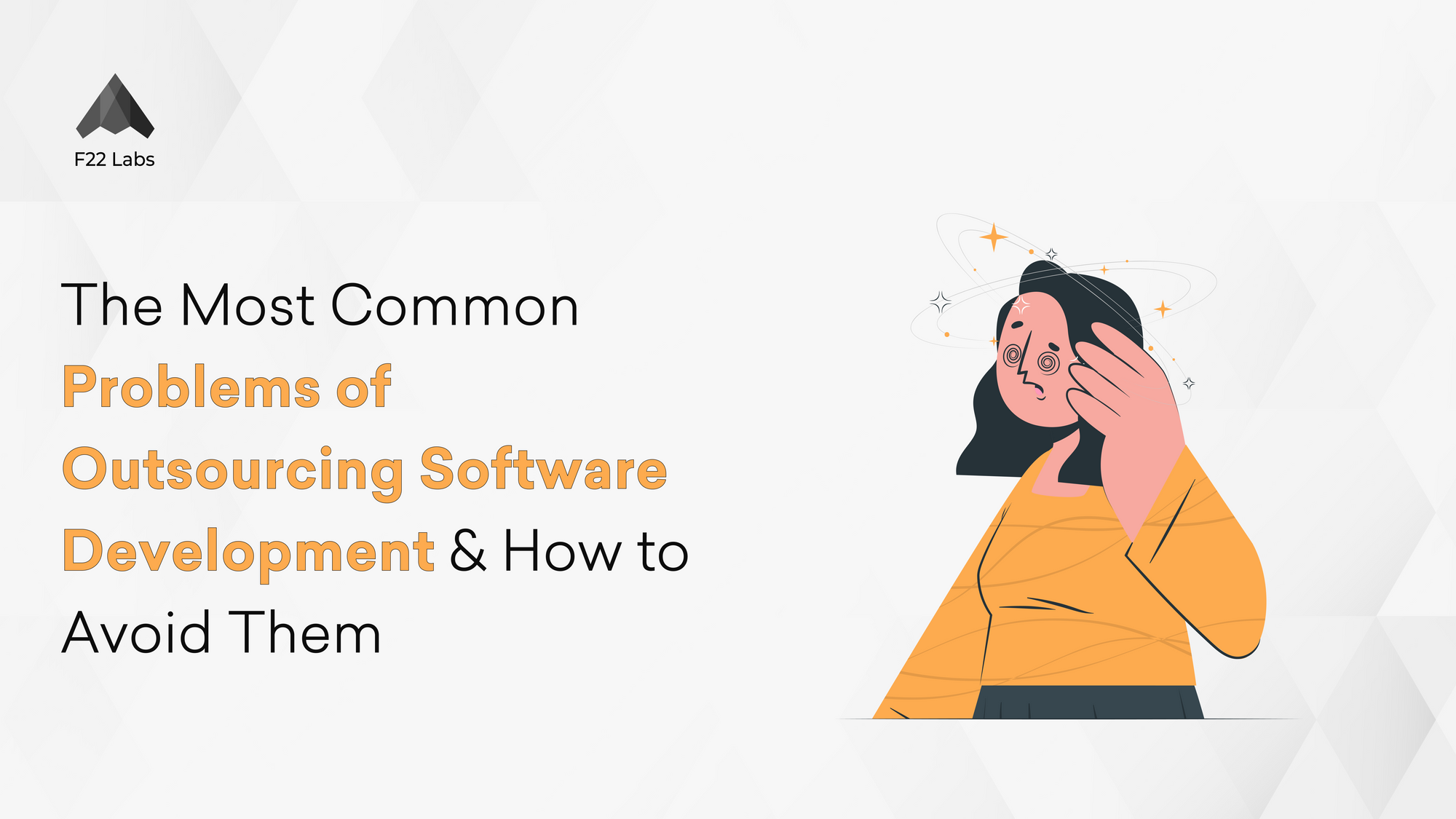 Most Common Problems of Outsourcing Software Development & How to Avoid Them Hero
