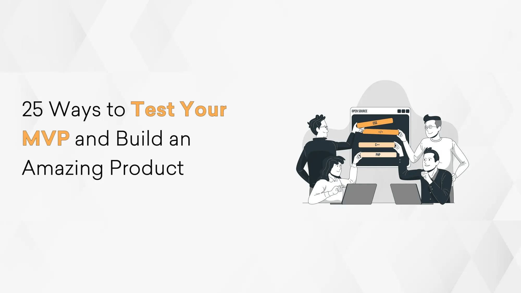 25 Ways to Test Your MVP and Build an Amazing Product Hero