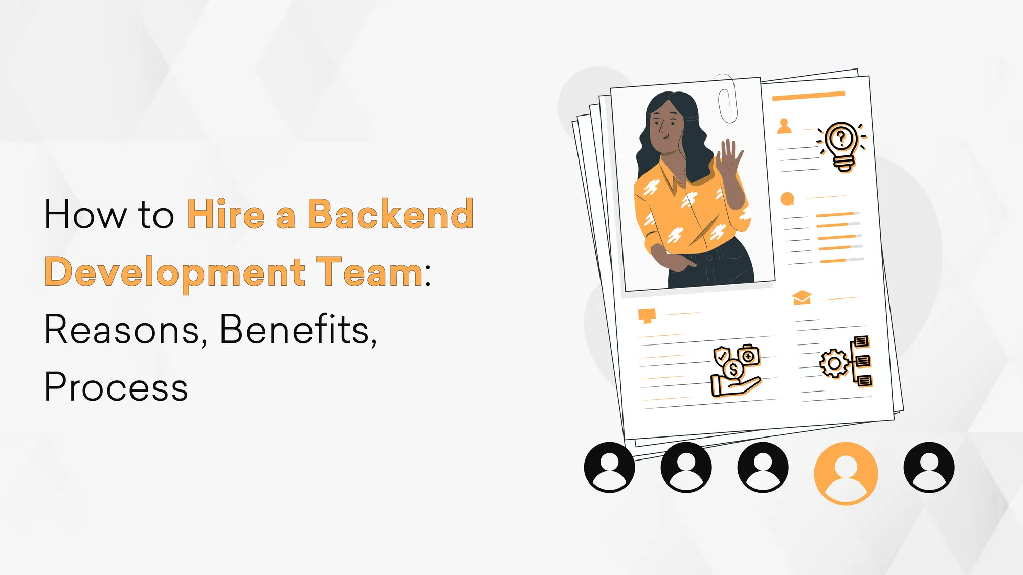 How to Hire a Backend Development Team: Reasons, Benefits, Process Hero
