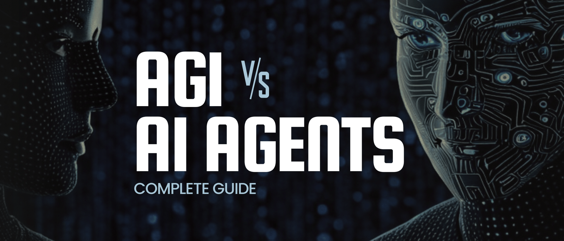 Difference Between AGI and AI Agents (Complete Guide) Hero