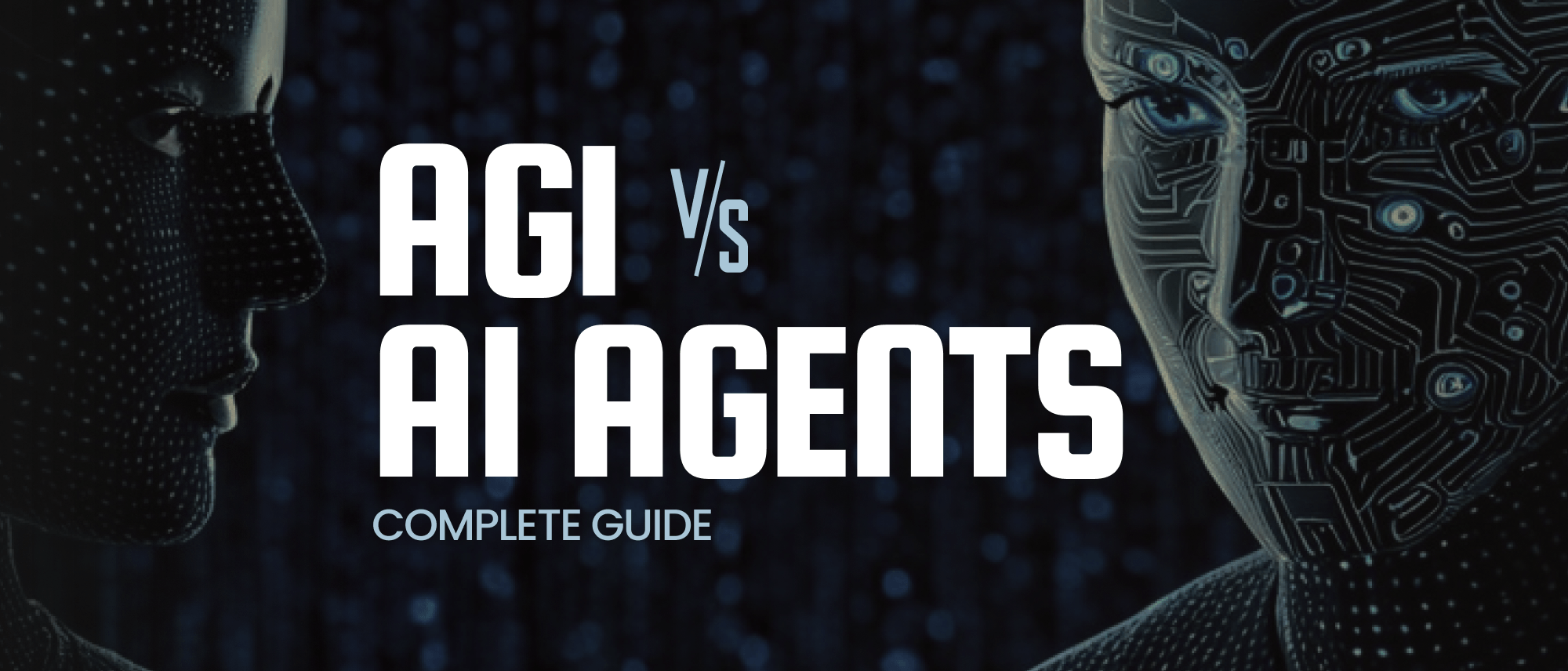 Difference Between AGI and AI Agents (Complete Guide) Hero