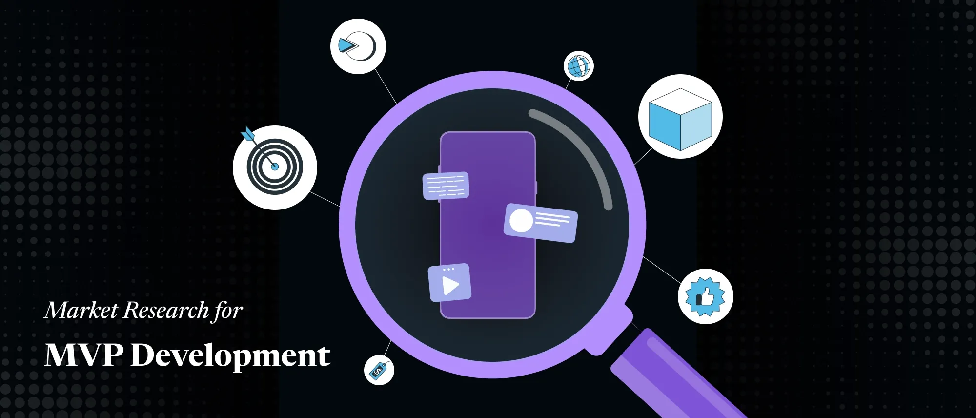 How To Do Market Research for MVP Development: Step-by-Step Guide Hero