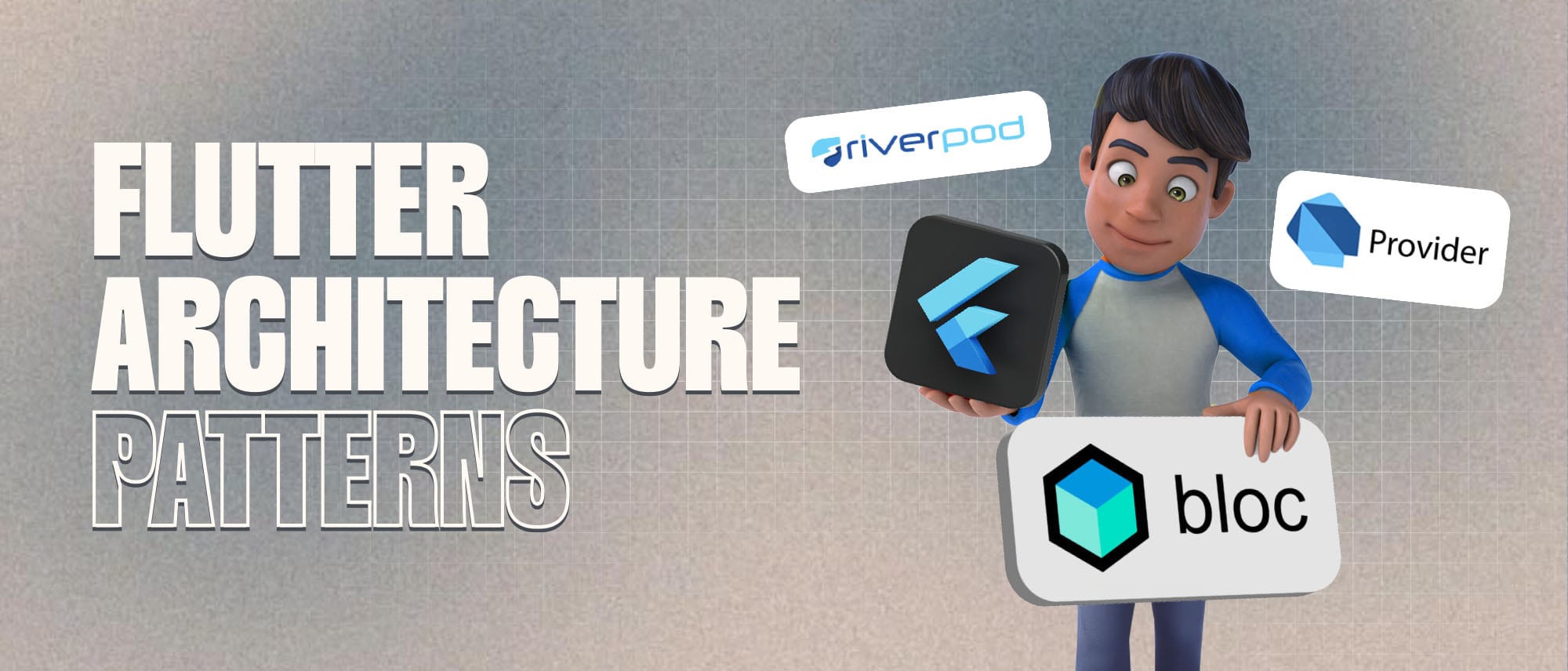 Flutter Architecture Patterns: BLoC, Provider, Riverpod, and More Hero
