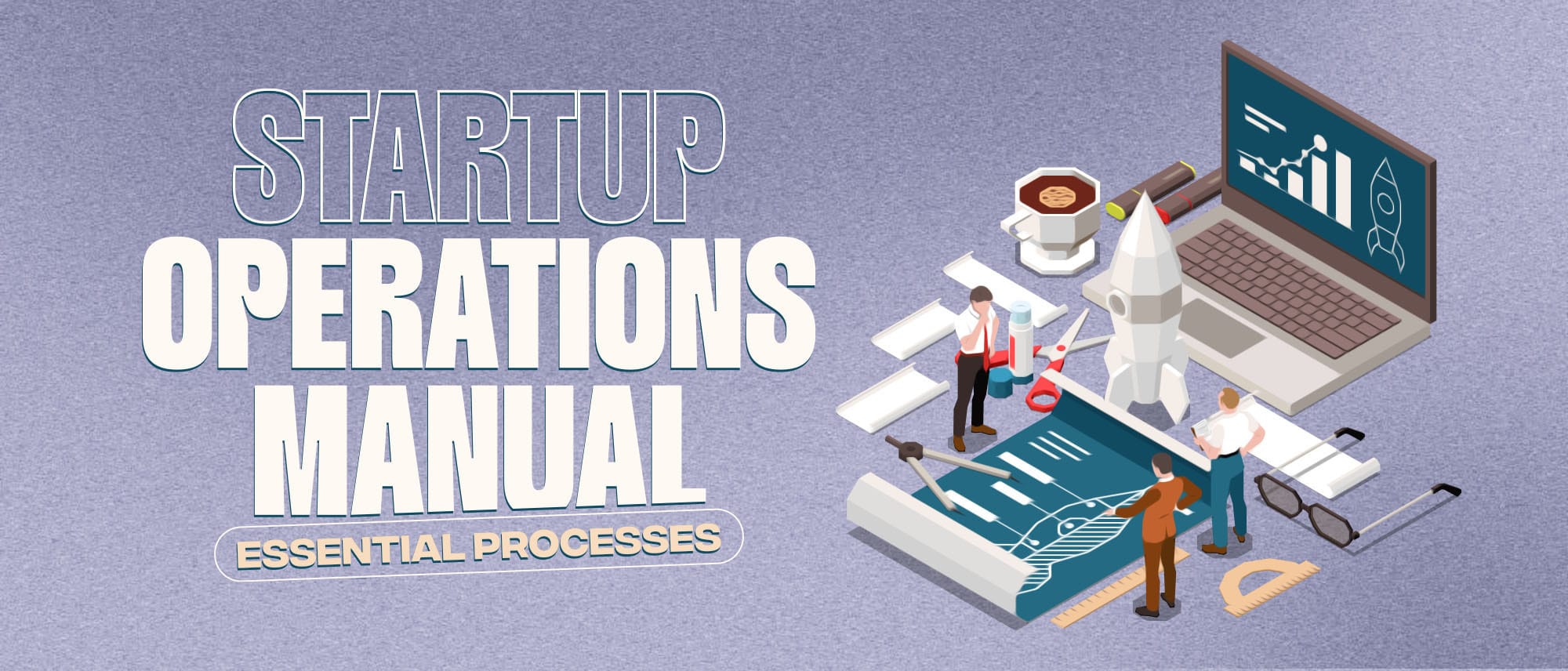 How to Create an Operations Manual for Startups: 2026 Guide Hero