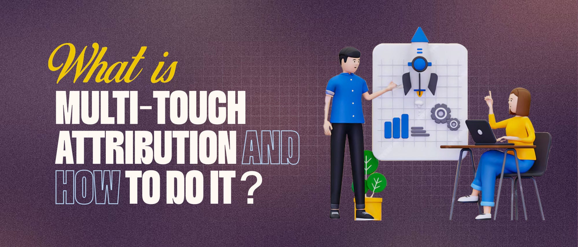 What is Multi-Touch Attribution? Hero