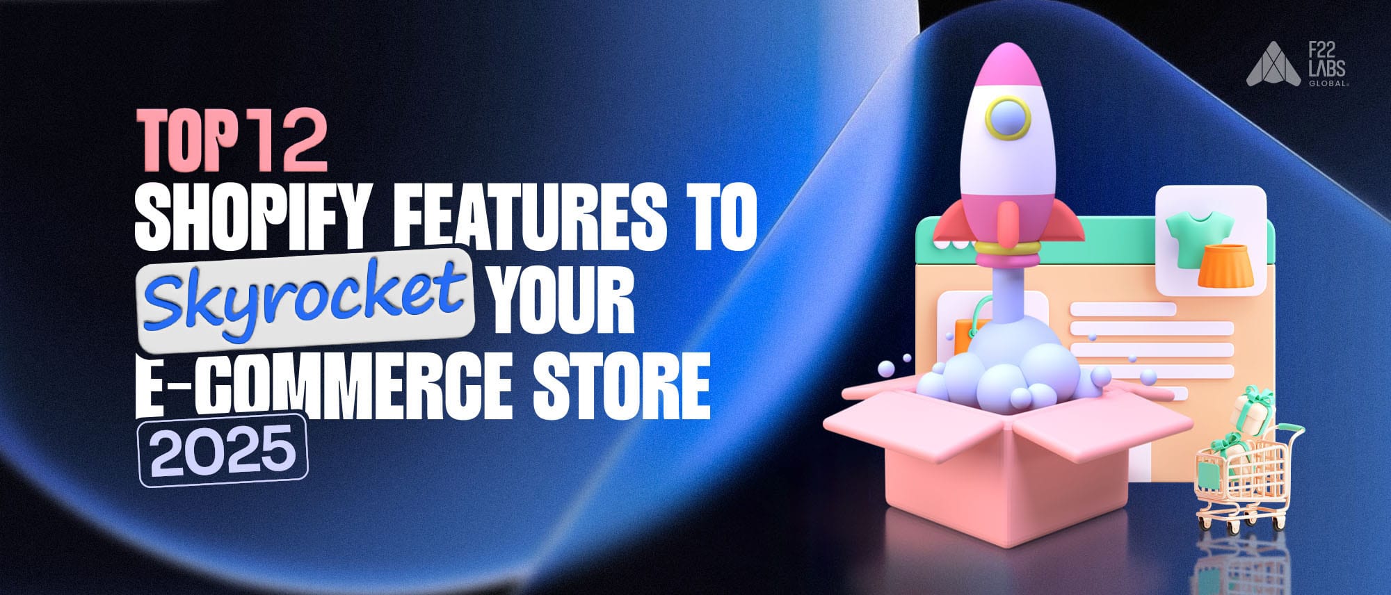 Top 12 Shopify Features to Skyrocket Your E-Commerce Store in 2026 Hero