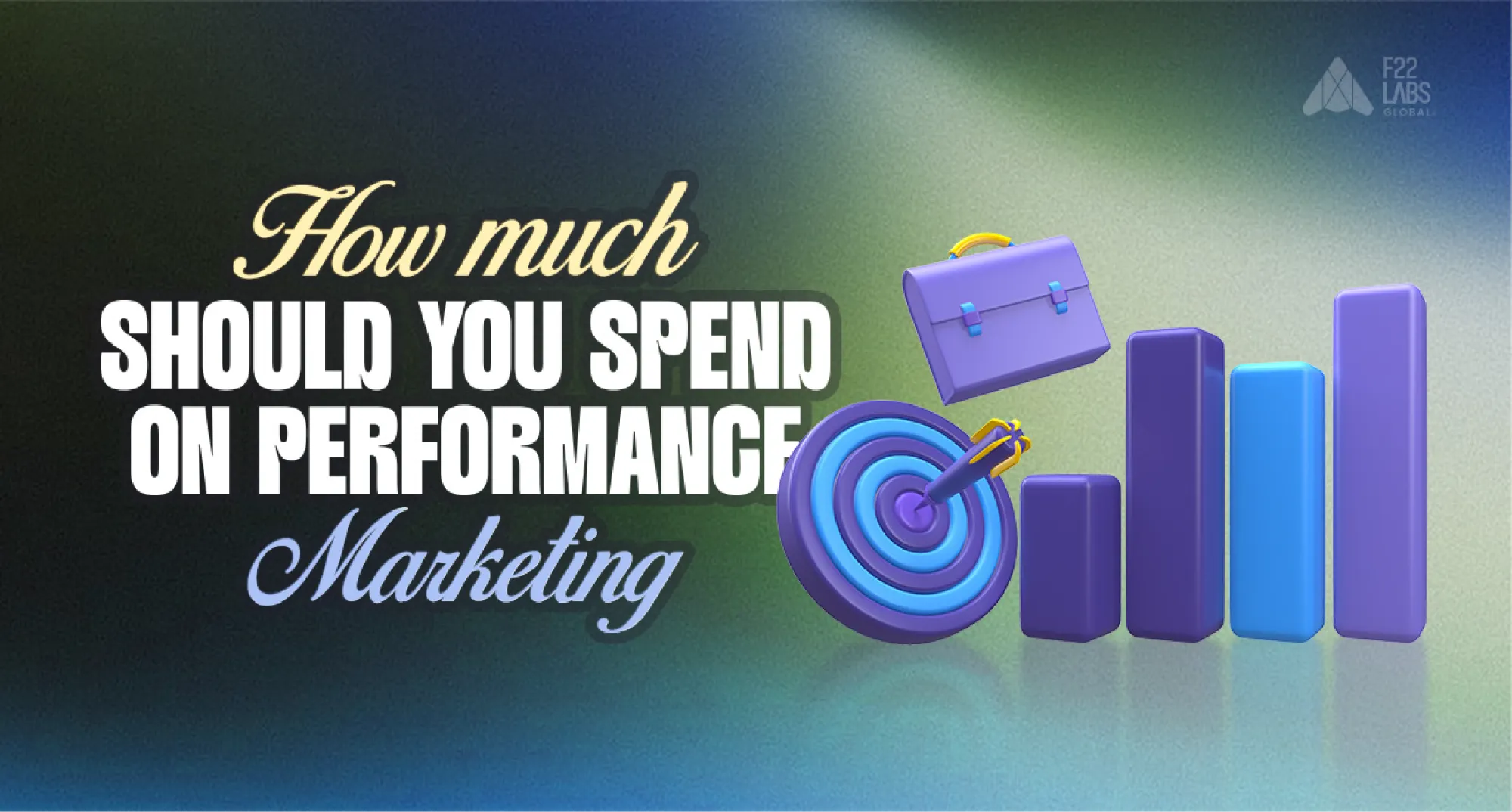 How Much Should You Spend on Performance Marketing in 2026? Cover