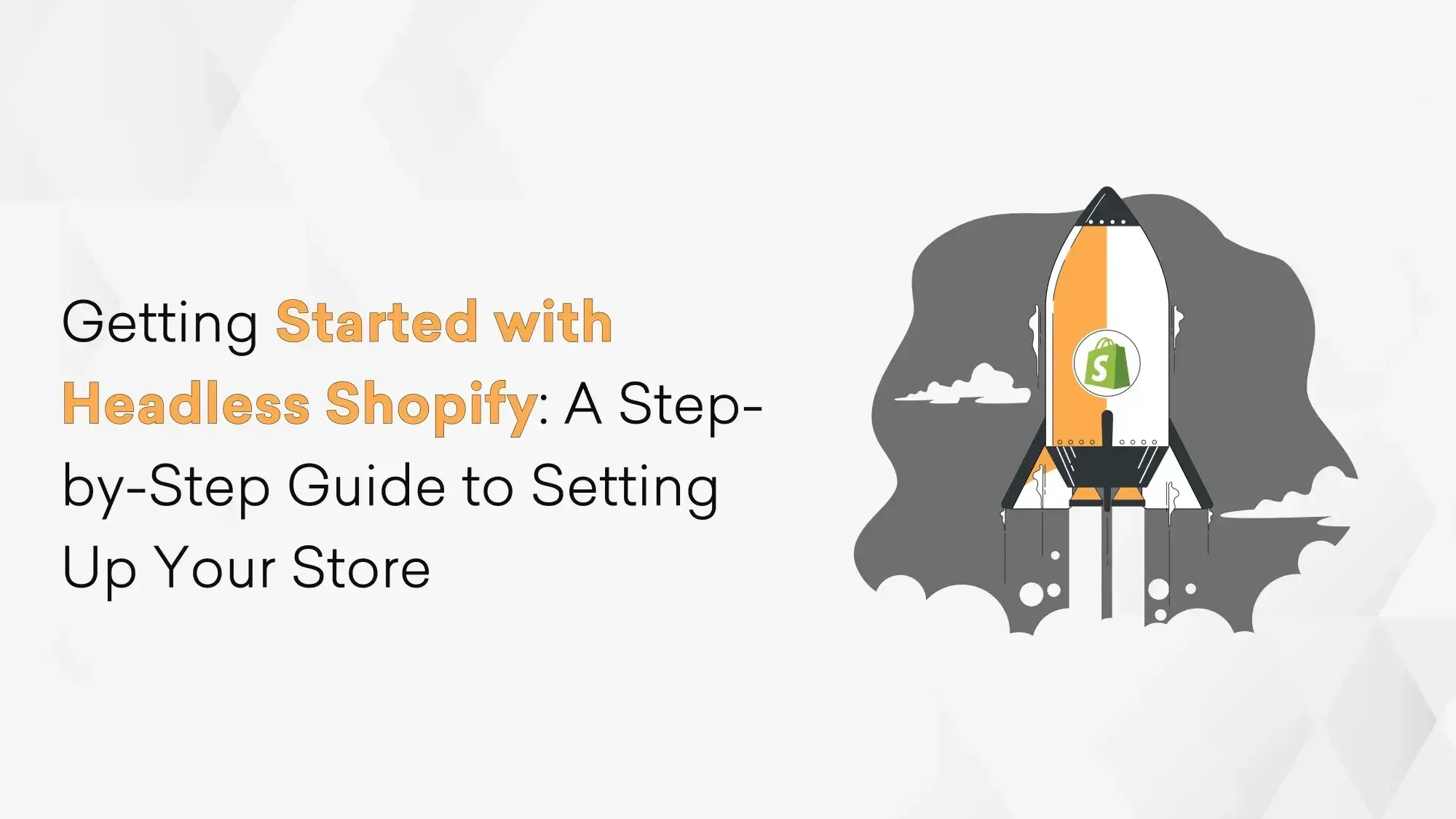 How to Set Up Headless Shopify: Step-by-Step Guide Hero