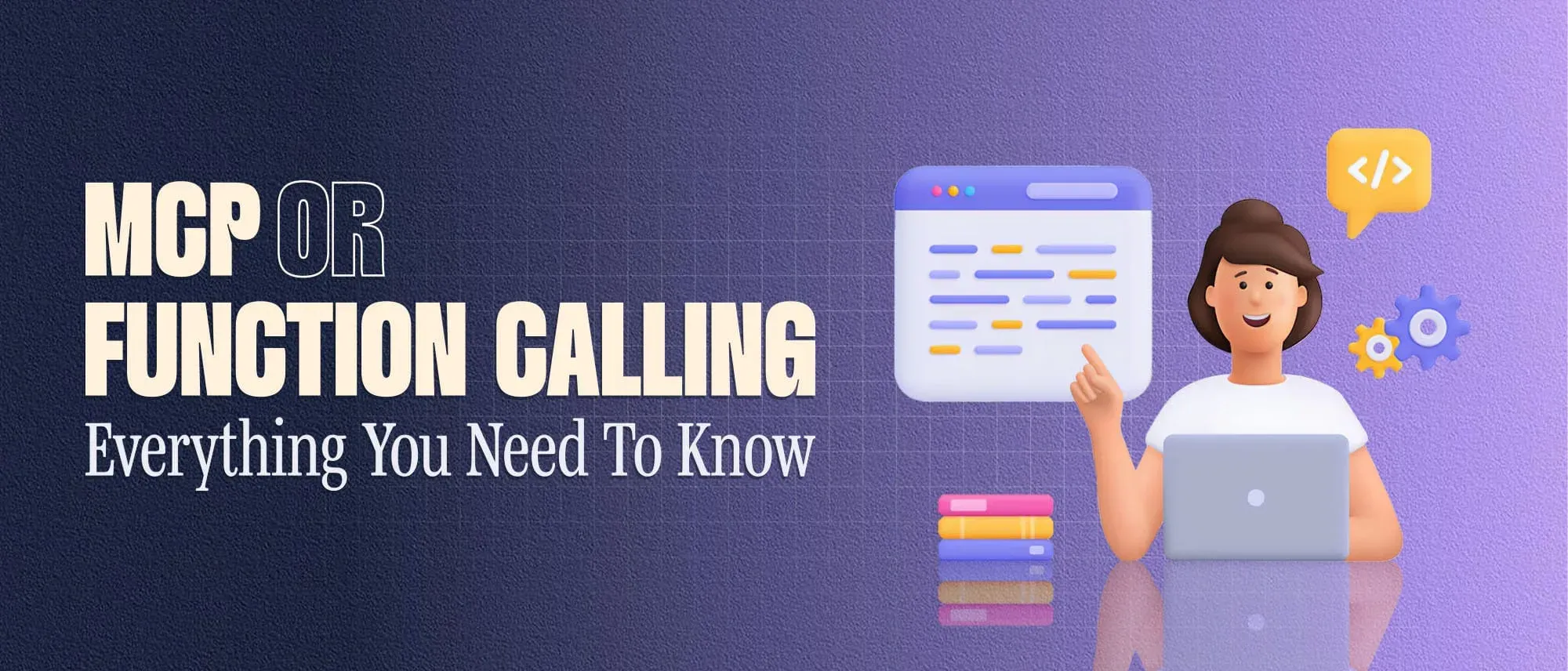 MCP vs Function Calling: Everything You Need To Know Hero