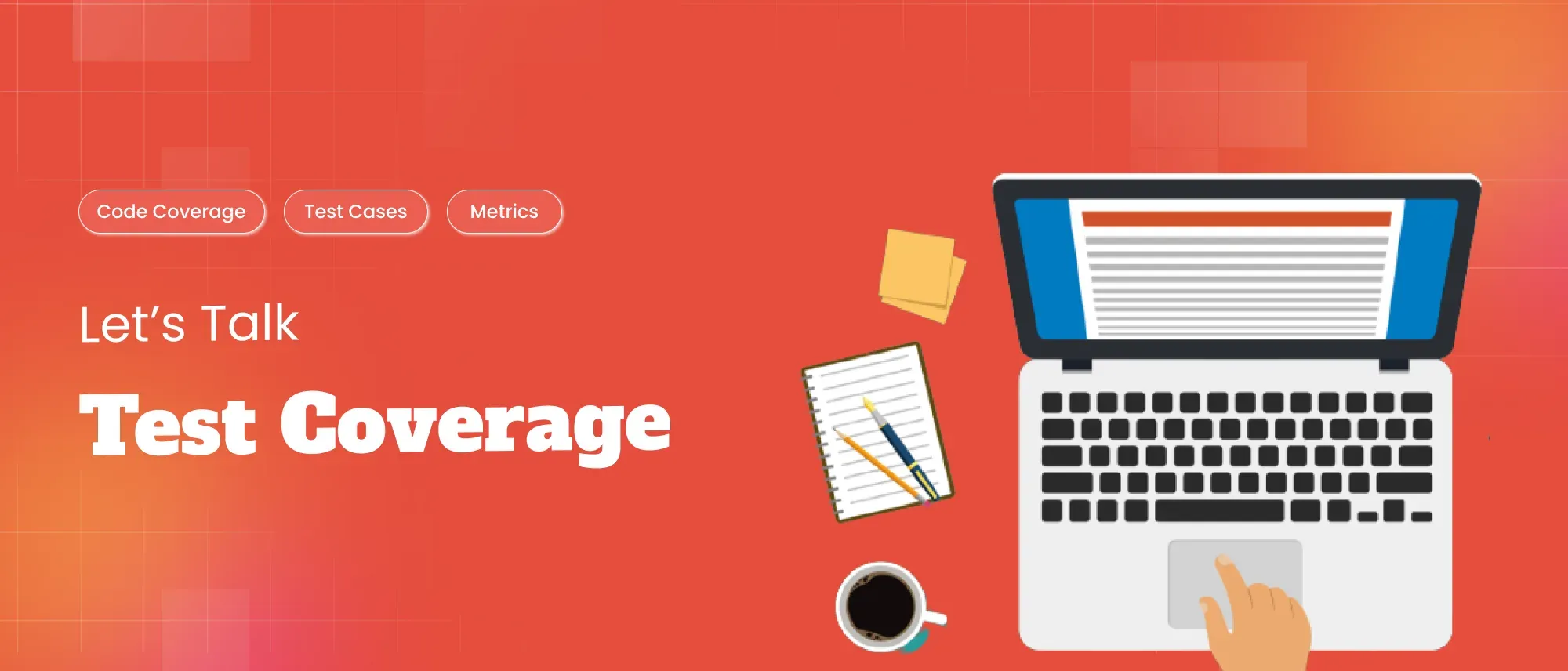 What Is Test Coverage in Software Testing? Everything to Know Hero