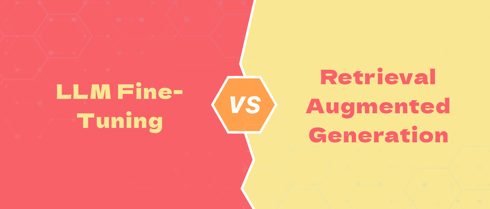 LLM Fine-Tuning vs Retrieval-Augmented Generation (RAG)
